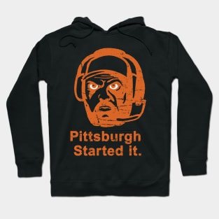 Pittsburgh started it - Freddie kitchens Hoodie